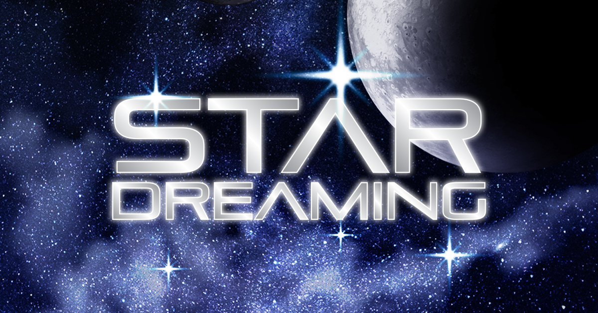 The words 'Star Dreaming' appear against a background of stars and planets