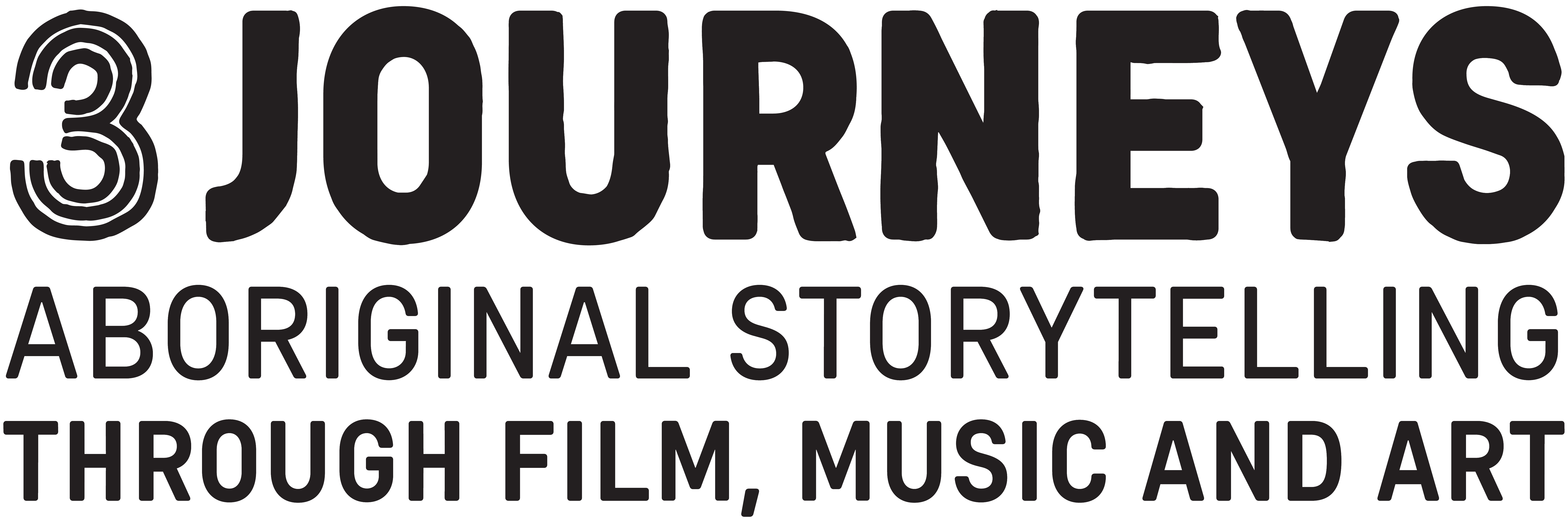 A black exhibition logo in large bold letters which reads 3 Journeys Aboriginal Storytelling through film, music and art. 