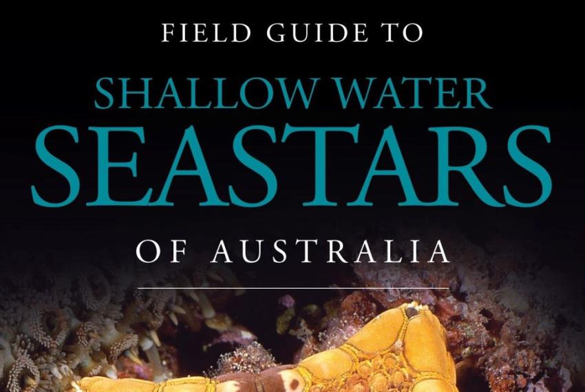 Field Guide to the Seastars of Australia