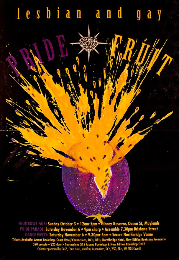 A pride event poster from 1993 with a black background and a vibrant purple and pink passionfruit in the centre, which appears to explode yellow flesh and black seeds across the poster. The words Lesbian and gay Pride Fruit are written in purple and yellow bold letters, with a heart logo in the top centre and small yellow and purple text at the bottom