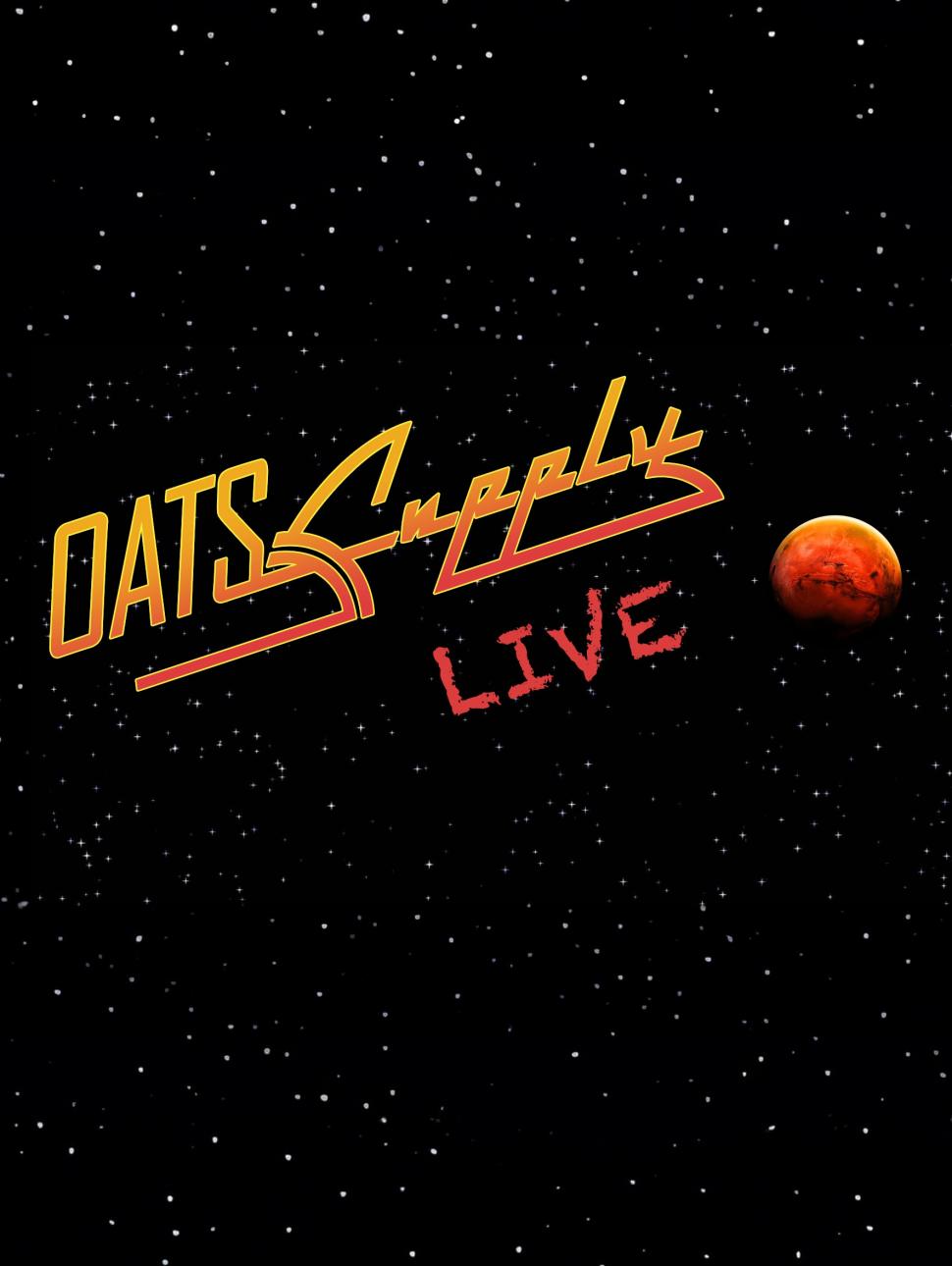 The words 'Oats Supply Live' are written in a futuristic yellow 80s-space-style font and set against a black background with twinkling white stars and a red and orange planet