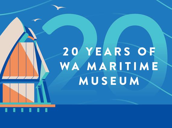 A bright blue banner with a vector graphic of the WA Maritime Museum overlaid with the words '20 Years of WA Maritime Museum'