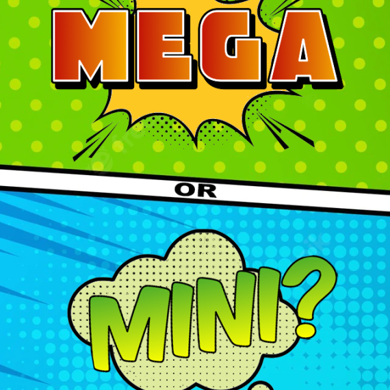 a comic book style graphic with the words Mega + Mini ?