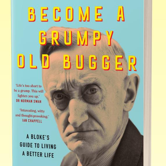 Book cover of Geoff Hutchison's How Not to Become a Grumpy Bugger